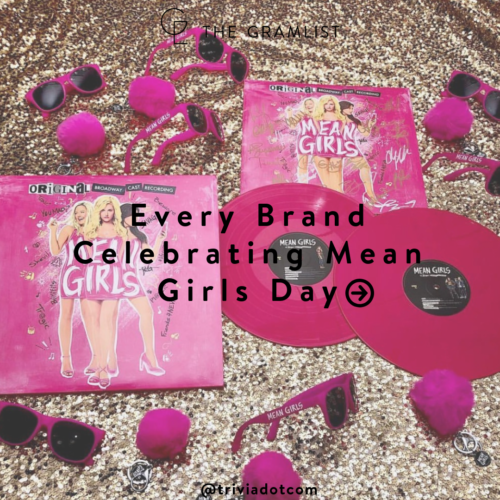 Every Brand Celebrating Mean Girls Day - The Gramlist